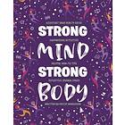 Strong Mind, Strong Body (häftad, eng)