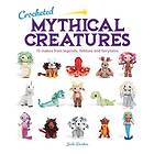 Crocheted Mythical Creatures (häftad, eng)