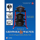 Book of griswold & wagner favorite wapak sidney hollow ware (häftad, eng)