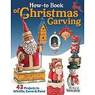 How-To Book of Christmas Carving (häftad, eng)