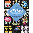 Folk Art Garden Applique Sampler (häftad, eng)