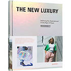 The New Luxury (inbunden, eng)
