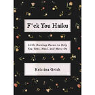 F*ck You Haiku (häftad, eng)