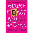 Failure Is Not NOT an Option (inbunden, eng)