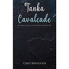 Tanka Cavalcade (inbunden, eng)