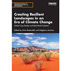 Creating Resilient Landscapes in an Era of Climate Change (häftad, eng)