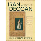 Iran and the Deccan (häftad, eng)