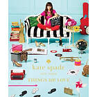 kate spade new york: things we love: twenty years of inspiration, intriguing bit