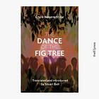 The Dance of the Fig Tree (häftad, eng)