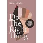 Do the Right Thing (häftad, eng)