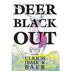 Deer Black Out (häftad, eng)