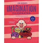 Jim Henson's Imagination Illustrated (inbunden, eng)