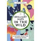 Brilliant Maps in the Wild (häftad, eng)