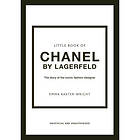 Little Book of Chanel by Lagerfeld (inbunden The eng)