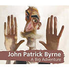 John Patrick Byrne A Big Adventure (häftad, eng)