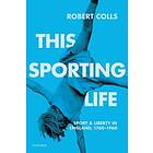 This Sporting Life (häftad, eng)