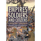 Empires, Soldiers, and Citizens (häftad, eng)