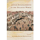 Jewish Entanglements in the Atlantic World (häftad, eng)