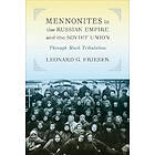 Mennonites in the Russian Empire and the Soviet Union (häftad, eng)