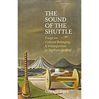 The Sound of the Shuttle (inbunden, eng)