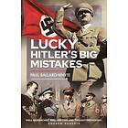 Lucky Hitler's Big Mistakes (inbunden, eng)