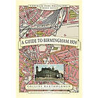 A Guide to Birmingham 1924 (inbunden, eng)