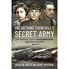 Unearthing Churchill's Secret Army (häftad, eng)