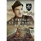 A French GI at Omaha Beach (inbunden, eng)