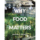 Why Food Matters (inbunden, eng)