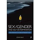 Sex/Gender and Self-Determination (häftad, eng)