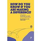 How Do You Know If You Are Making a Difference? (häftad, eng)