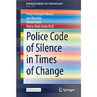 Police Code of Silence in Times of Change (häftad, eng)