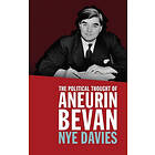 The Political Thought of Aneurin Bevan (häftad, eng)