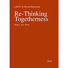 Re-Thinking Togetherness (häftad, eng)