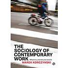 The Sociology of Contemporary Work (häftad, eng)