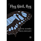 Flyg fjäril, flyg