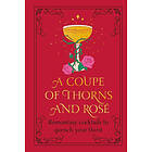 A Coupe of Thorns and Rosé