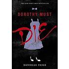 Dorothy Must Die