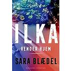 Ilka vender hjem