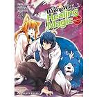 The Wrong Way to Use Healing Magic Volume 8: The Manga Companion