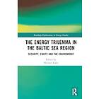 The Energy Trilemma in the Baltic Sea Region