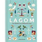 Lagom: The Swedish Art of Balanced Living