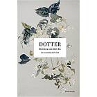 Dotter : berätta om ditt liv