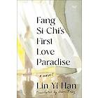 Fang Si-Chi's First Love Paradise