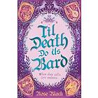 Til Death Do Us Bard