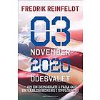 3 november 2020 ödesvalet : om en demokrati i fara och en världsordning i upplösning