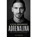 Adrenalina : mina okända berättelser