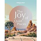 Lonely Planet The Joy of Quiet Places