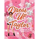 Dress Up Taylor