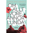 Om allt vore annorlunda